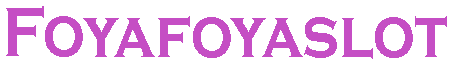 Foyafoyaslot